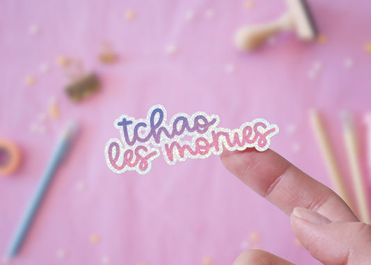 Sticker Citation Rigolote "Tchao les Morues" Holographique