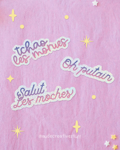 Sticker Citation Rigolote "Tchao les Morues" Holographique